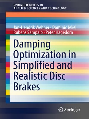 cover image of Damping Optimization in Simplified and Realistic Disc Brakes